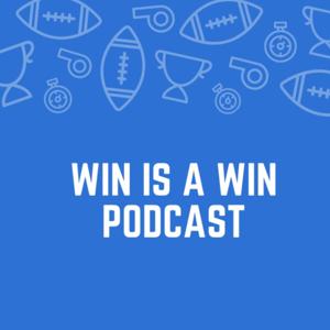 Win is a Win Podcast