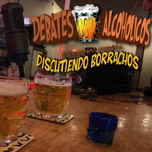 DEBATES BORRACHOS