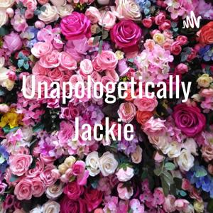 Unapologetically Jackie