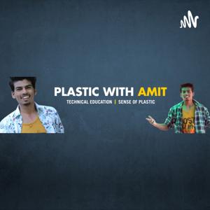 Plastic With Amit Daksh