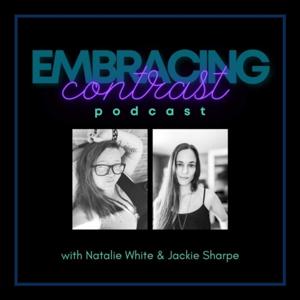 Embracing Contrast Podcast