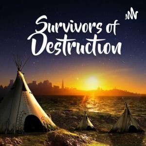 Survivors of Destruction