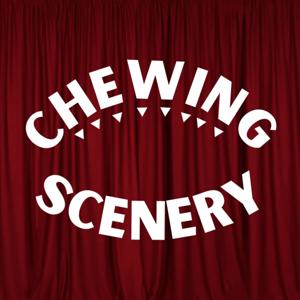 Chewing Scenery