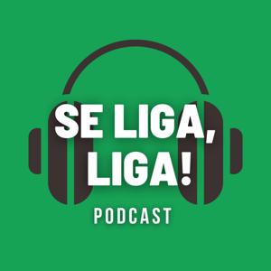 Se liga, Liga!