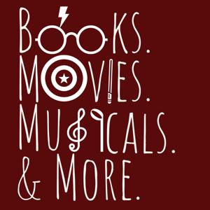 Books, Movies, Musicals & More