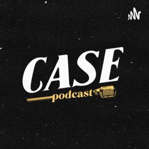 Case Podcast