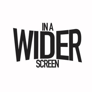 In A Wider Screen Podcast