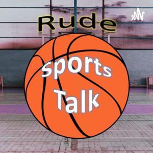 Rude Sports Talk