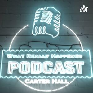 What Really Happened Podcast