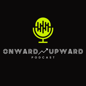 Onward & Upward Podcast
