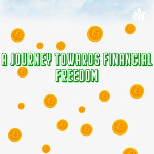 On a Journey Toward Financial Freedom