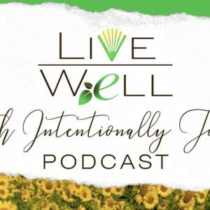 LIVE WELL | WITH INTENTIONALLY TUNJA