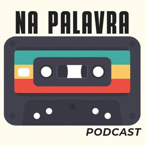 Na Palavra (Podcast)