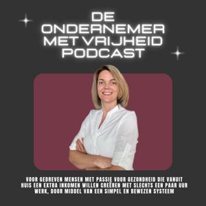 De Ondernemer Met Vrijheid Podcast