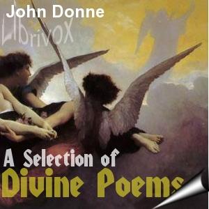 Selection of Divine Poems, A by John Donne (1572 - 1631)