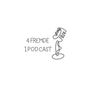 4 Fremde-1 Podcast