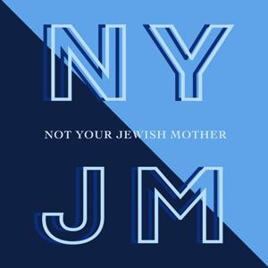 NYJM - Not Your Jewish Mother