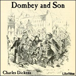 Dombey and Son (version 2) by Charles Dickens (1812 - 1870)