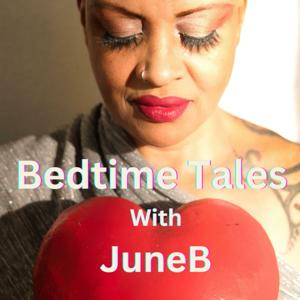 Bedtime Tales with JuneB