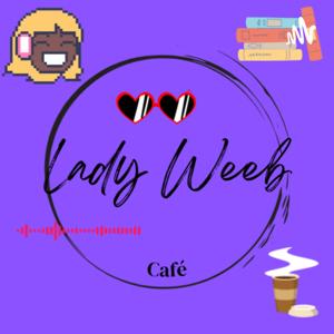 Lady Weeb Café