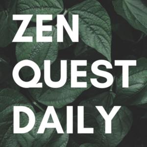 Zen Quest Daily