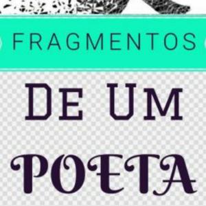 FRAGMENTOS DE UM POETA