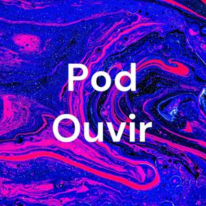 Pod Ouvir