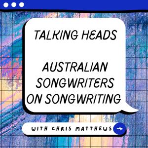 TALKING HEADS - Australian Songwriters on Songwriting