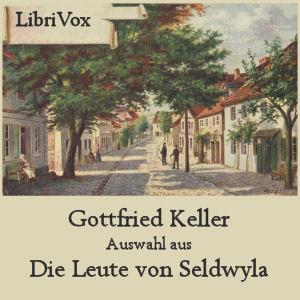 Auswahl aus Die Leute von Seldwyla by Gottfried Keller (1819 - 1890)