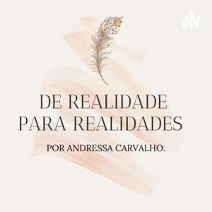 De realidade para realidades!