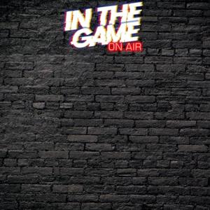 IN THE GAME