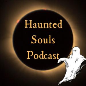 Haunted Souls Podcast