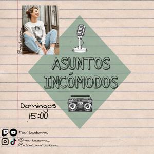 ASUNTOS INCÓMODOS