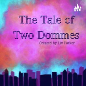 The Tale Of Two Dommes