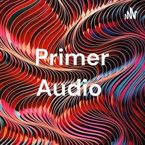 Primer Audio