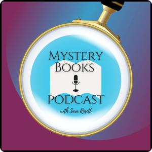 Mystery Books Podcast by Sara Rosett