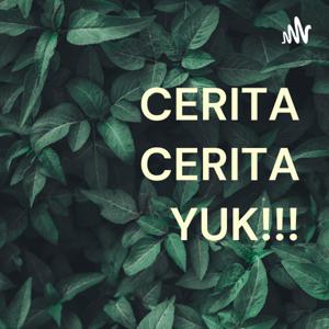 CERITA CERITA YUK!!!