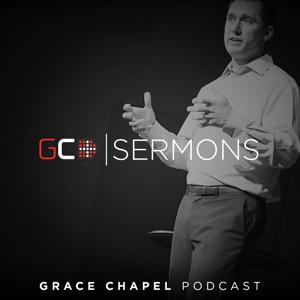Grace Chapel - Sermons