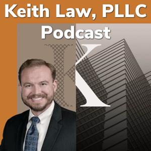 Keith Law, PLLC Podcast