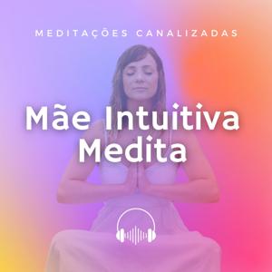 Mãe Intuitiva Medita