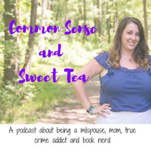 Common Sense and Sweet Tea