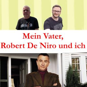 Mein Vater, Robert De Niro und ich