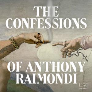 The Confessions of Anthony Raimondi by USG Audio
