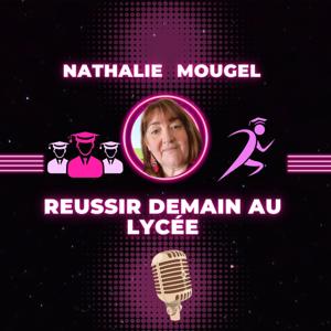 Réussir Demain au Lycée - Nathalie Mougel