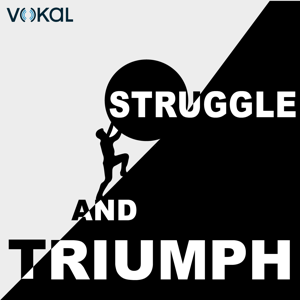 Struggle And Triumph