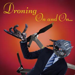 Droning On & On