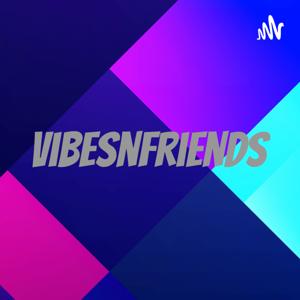 Vibesnfriends