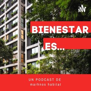 Bienestar es...