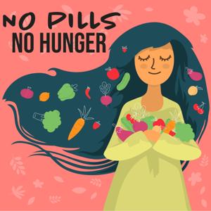 No Pills, No Hunger