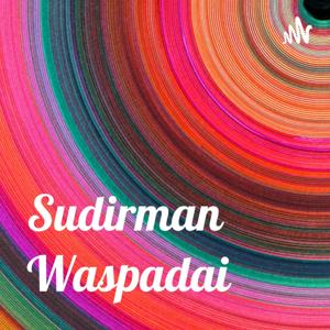 Sudirman Waspadai